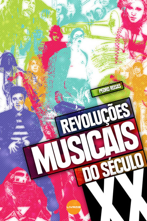 "Revoluções Musicais do Século XX", de Pedro Rosas